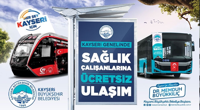 Kayseri'de Sağlık Çalışanlarına Ücretsiz Ulaşım Hakkı