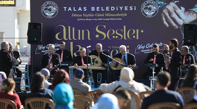 Talas'ta Yaşlılar Günü'ne Özel "Altın Sesler" Konseri