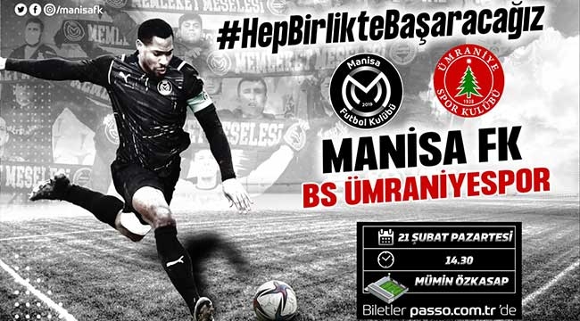 Manisa FK-BS Ümraniyespor maçı biletleri satışa çıktı