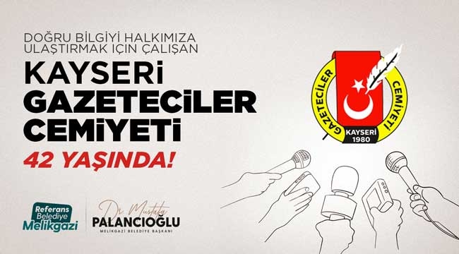 Melikgazi Belediye Başkanı Kayseri Gazeteciler Cemiyetini'nin kuruluş yıldönümünü kutladı