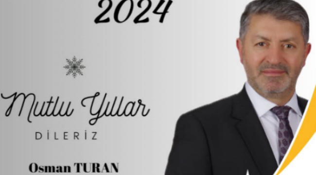 İş insanı Osman Turan'dan yeni yıl mesajı