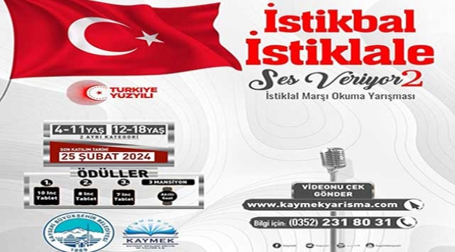 Büyükşehir Kaymek'in İstiklal Marşı Okuma Yarışması'na Başvuru İçin Son Gün 25 Şubat